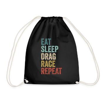 Eat Sleep Drag Race Repeat Drag Racing - Drawstring Bag - black - Front