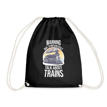 Warning May Spontaneously Talk About Trains Spruch - Turnbeutel - Schwarz - Vorne