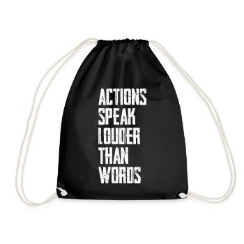 Actions Speak Louder Than Words Motivation - Drawstring Bag - black - Front