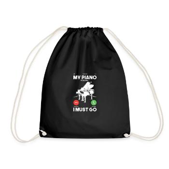 Funny Piano Design Quote I Must Go Piano Calling - Drawstring Bag - black - Front