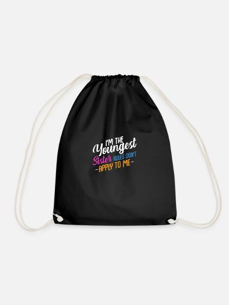 I'm The Youngest Sister Rules Don't Apply To Me - Drawstring Bag - black