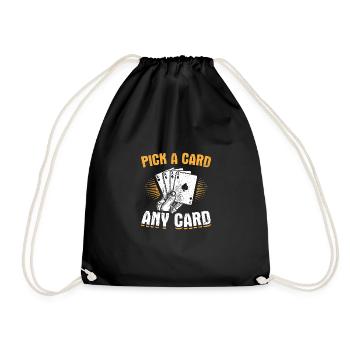 Jokes Magician Design Quote Pick A Card - Turnbeutel - Schwarz - Vorne