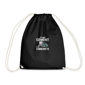 It's Not Cement It's Concrete, concrete - Drawstring Bag - black - Front