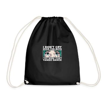 I cry when I can't tango gift - Drawstring Bag - black - Front