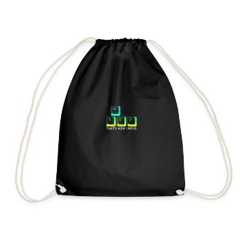 THAT'S HOW I MOVE - Fitness - Drawstring Bag - black - Front