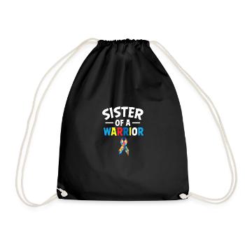 Sister of a warrior funny quote autism - Drawstring Bag - black - Front