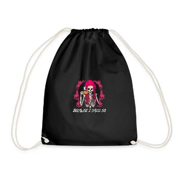 Because I sarcastic so funny parents mom dad - Drawstring Bag - black - Front