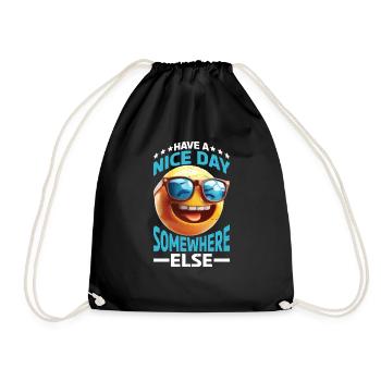 Have A Nice Day Somewhere Else 23 - Drawstring Bag - black - Front