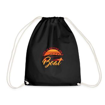 Funny Sailing Boating Life is Better on a Boat - Drawstring Bag - black - Front
