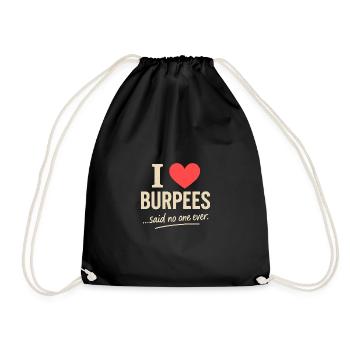 Ich liebe Burpees - das hat noch nie jemand gesagt - Turnbeutel - Schwarz - Vorne
