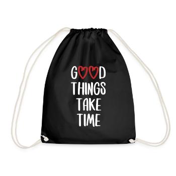 good things take time English funny saying - Drawstring Bag - black - Front