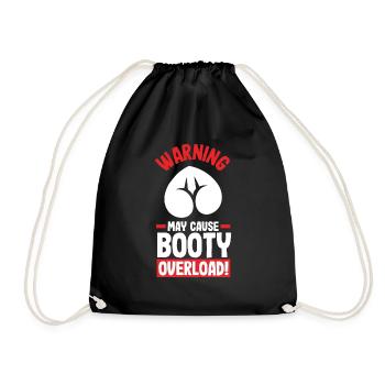 Warning: May Cause Booty Overload - Turnbeutel - Schwarz - Vorne