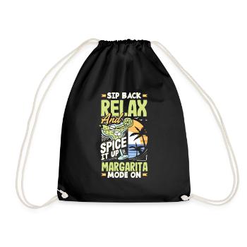 Sip Back Relax and Spice It Up Margarita Mode On - Drawstring Bag - black - Front