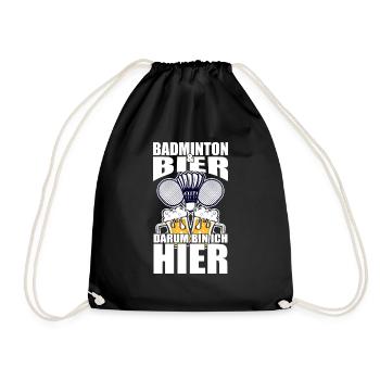 Lustiger Spruch Badminton Bier darum bin ich hier - Turnbeutel - Schwarz - Vorne
