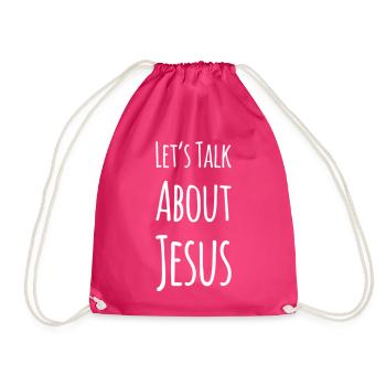 Let's Talk About Jesus - Drawstring Bag - fuchsia - Front