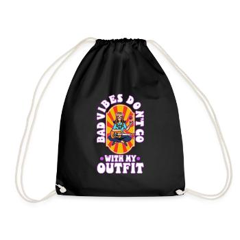 Bad vibes don’t go with my outfit - Turnbeutel - Schwarz - Vorne
