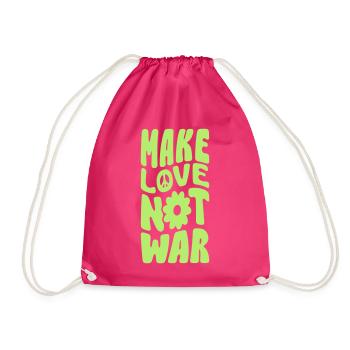 Make Love Not War - Turnbeutel - Fuchsia - Vorne