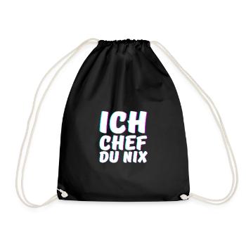 Ich Chef du Nix Chef Humorvoll Spruch - Turnbeutel - Schwarz - Vorne