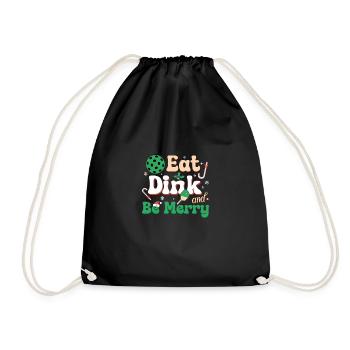 Eat Dink And Be Merry Christmas Pickleballer Quote - Drawstring Bag - black - Front