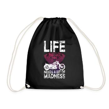 Quote Life Needs a Bit of Madness - Moto Biker - Drawstring Bag - black - Front