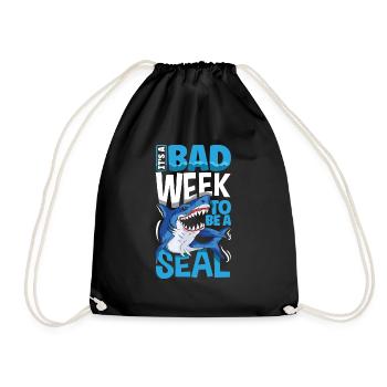 Its A Bad Week To Be A Seal Shark Lovers - Drawstring Bag - black - Front
