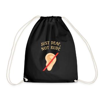 DEAF AWARENESS: Just Deaf Not Rude - Turnbeutel - Schwarz - Vorne