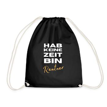 Bin in Rente! Lustig Ruhestand Geschenk - Turnbeutel - Schwarz - Vorne