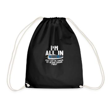 Je suis tout simplement, laissez-moi vérifier d'abord ma glycémie - Sac de sport léger - noir - Devant