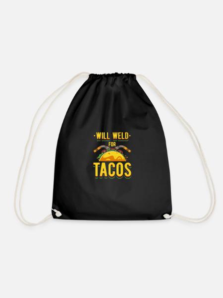 Will Weld For Tacos - Turnbeutel - Schwarz
