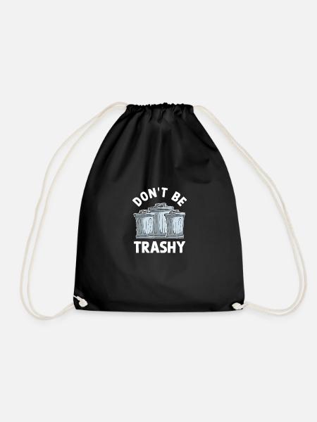 Don't Be Trashy - Turnbeutel - Schwarz