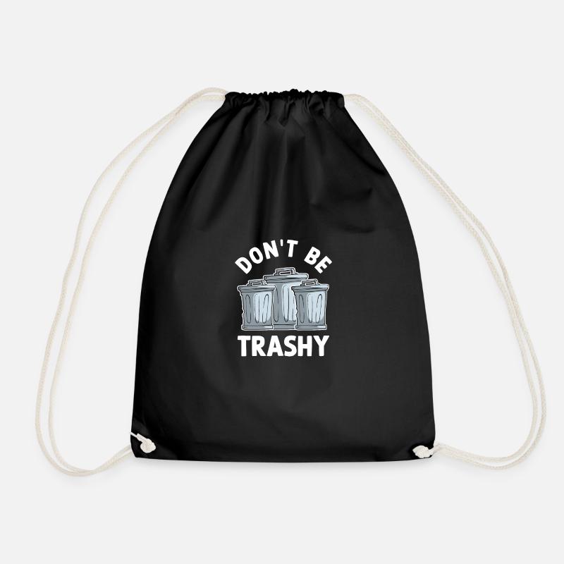 Don't Be Trashy - Turnbeutel - Schwarz