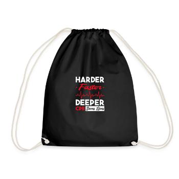 Harder Faster Deeper CPR Save Lives - Turnbeutel - Schwarz - Vorne