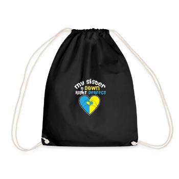 Down Syndrome Proud Sibling My Sister Is Down - Drawstring Bag - black - Front