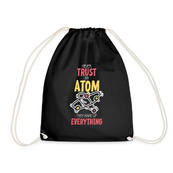 Funny Science Never Trusts Atoms - Turnbeutel - Schwarz - Vorne