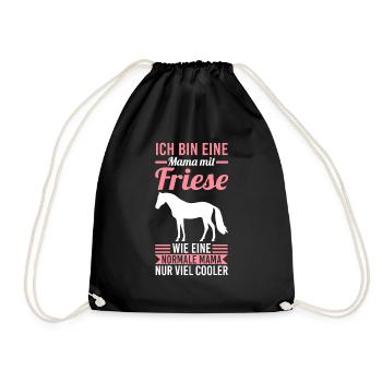 Pferd Friese Pferde Mama Mutter Muttertag Reiten - Turnbeutel - Schwarz - Vorne