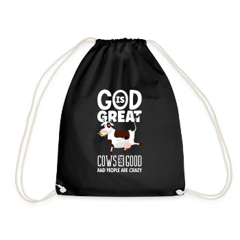 God Is Great Cows Are Good And People Are Crazy - Turnbeutel - Schwarz - Vorne