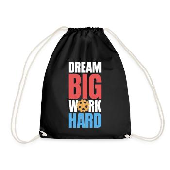 Dream Big Work Hard - Drawstring Bag - black - Front
