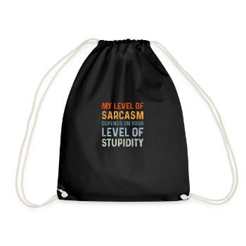 Sarcastic Humor My Level of Sarcasm Funny - Drawstring Bag - black - Front
