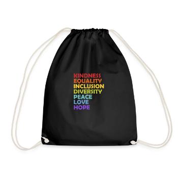 Kindness Equality Inclusion Diversity Peace Love - Drawstring Bag - black - Front