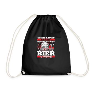 Sorry Ladies ich habe bereits pläne für heute Bier - Turnbeutel - Schwarz - Vorne