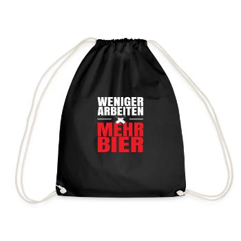 Weniger arbeiten mehr Bier - Turnbeutel - Schwarz - Vorne