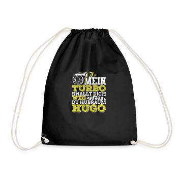 Mein turbo knallt dich weg du Hubraum Hugo - Turnbeutel - Schwarz - Vorne