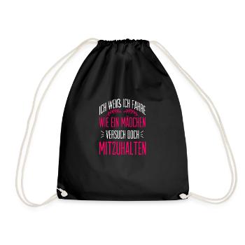 Ich weiß ich fahre wie ein Mädchen - Turnbeutel - Schwarz - Vorne