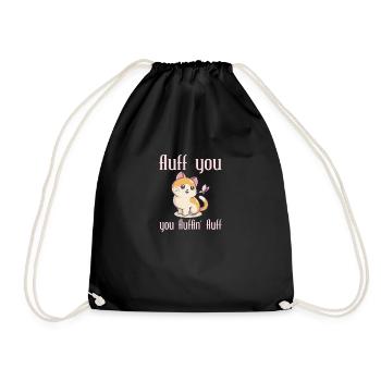 Fluff You You Fluffin' Fluff Sarcastic Cat Lover - Drawstring Bag - black - Front