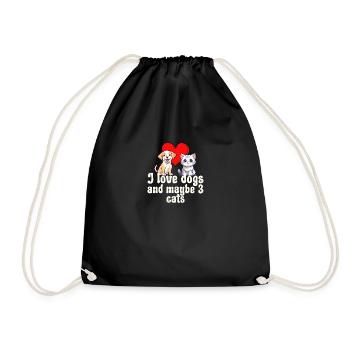I Love Dogs And Maybe 3 Cats - Drawstring Bag - black - Front