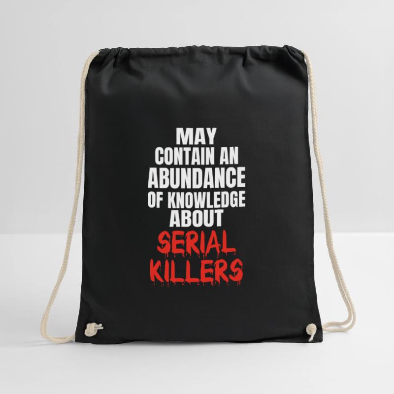 SERIAL KILLER: Knowledge About Serial Killers Drawstring Bag