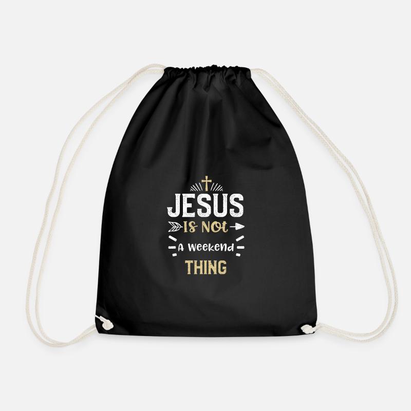 Jesus Is Not A Weekend Thing - Turnbeutel - Schwarz