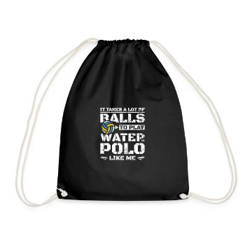 A lot of balls to play polo, funny water polo - Drawstring Bag - black - Front
