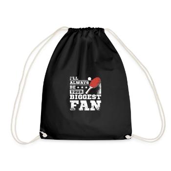 Always be your biggest ping pong fan - Turnbeutel - Schwarz - Vorne