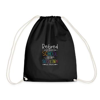 Retired but always a school secretary at heart - Drawstring Bag - black - Front